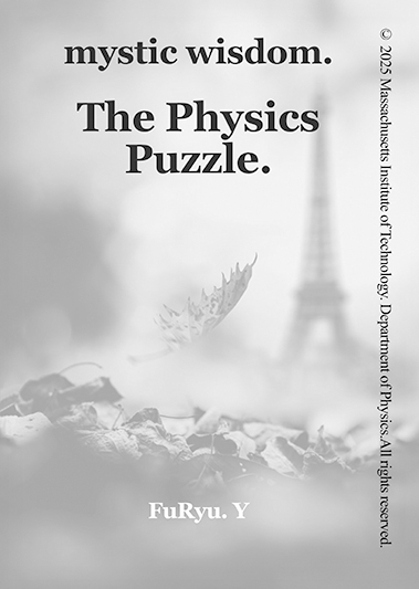 mystic wisdom.The Physics Puzzle. 霊智　物理の紐解き